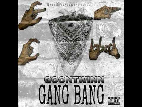 GoonTwinn - GangBang (Official Music Audio)