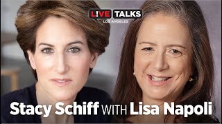 Stacy Schiff in conversation with Lisa Napoli at Live Talks Los Angeles