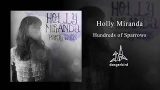 Holly Miranda - Hundreds of Sparrows (Sparklehorse Cover)