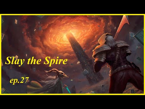 Thin Deck Jimmy - Slay the Spire ep.27