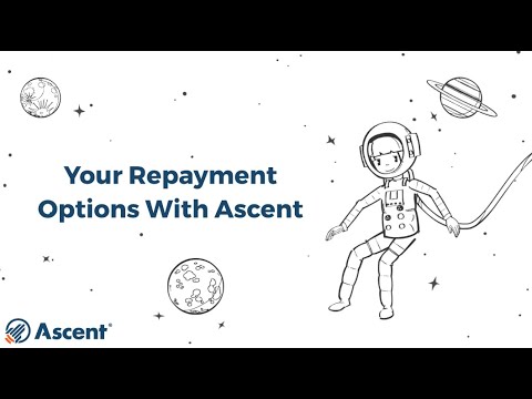 Repayment Options Offered by Ascent