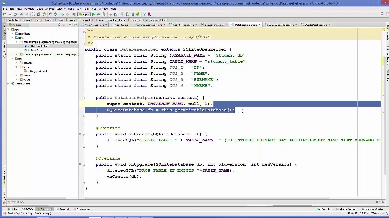Android SQLite Database Tutorial 2 # Introduction Creating Database and Tables Part 2 2