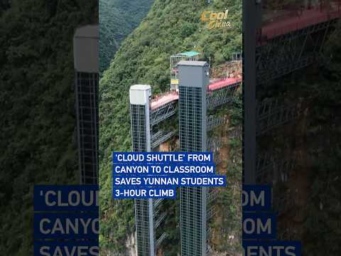 'Cloud shuttle' from canyon to classroom saves Yunnan students a 3-hour climb#coolchina