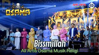 Download lagu BISSMILLAH ALL ARTIS OSAMA Musik Religi // Anijaya Audio Live - Airin Digimedia mp3