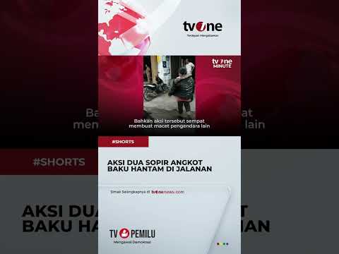 AROGAN! Detik-Detik Dua Sopir Angkot Terlibat Baku Hantam di Jalanan #shorts #tvone #trending #news