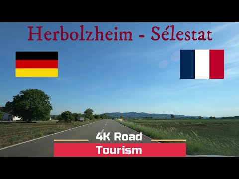 Driving Germany & France: Herbolzheim - Sélestat - 4k scenic drive from Black Forest to Alsace