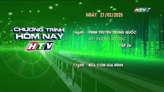 HTV7 [2025] | Giới thiệu chương trình Hôm nay (21.02.2025)