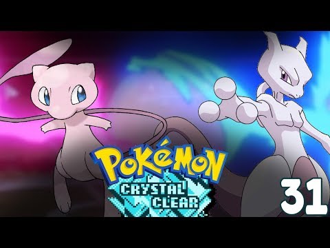 Pokemon Crystal Clear Part 31 - MEW AND MEWTWO?