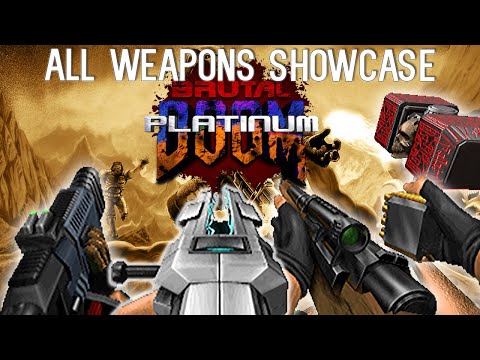 BRUTAL DOOM Platinum 4.1 Dev Version - All Weapons Showcase