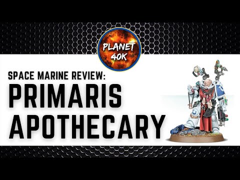 Is the PRIMARIS APOTHECARY Overpowered? Review / Tactics  - 9th Edition Codex - Warhammer 40k