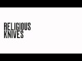 Religious Knives - The Hand