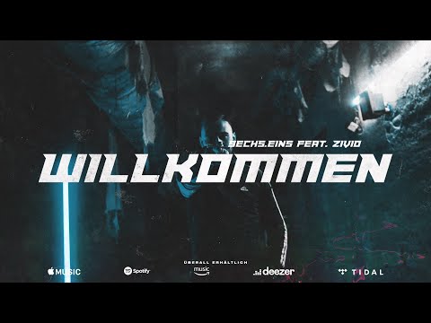 SECHS.EINS feat. ZIVIO - WILLKOMMEN [Official Video]