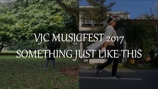 Something Just Like This - The Chainsmokers & Coldplay Unofficial Music Video // VJC Musicfest 2017