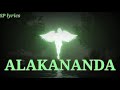 Alakananda - Shankuraj Konwar | English Lyric Video | SP Lyrics
