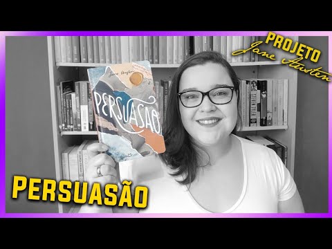 Persuaso [Jane Austen] Resenha #034 SEM SPOILERS | Li num Livro