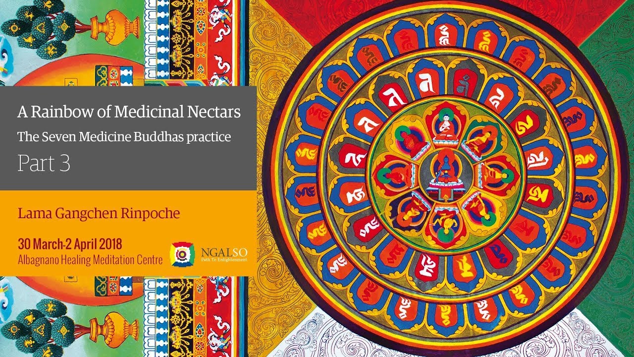 Arcobaleni di Nettari di Guarigione - Pratica di autoguarigione Tantrica NgalSo dei Sette Budda della medicina - parte 3