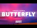 Crazy Town Butterfly Lyrics