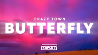 Crazy Town - Butterfly (Lyrics)
