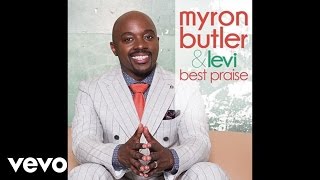 Myron Butler & Levi - Best Praise (Audio)