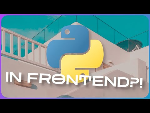 PyScript: Python in the FRONTEND?!