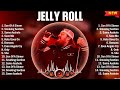 Jelly Roll Greatest Hits Top 10 Songs Of The Weeks 2023 Best Playlist Full Album