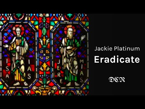 Jackie Platinum - Eradicate