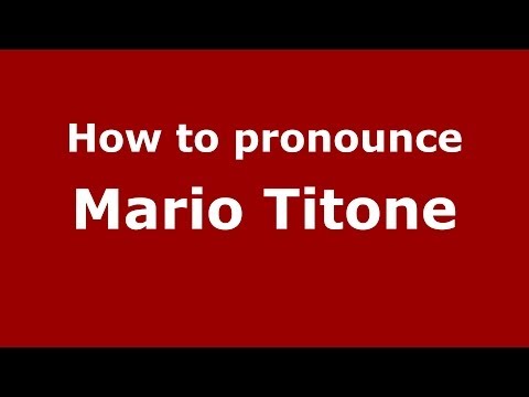 How to pronounce Mario Titone (Italian/Italy)  - PronounceNames.com