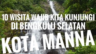 preview picture of video '10 Wisata Yang Ada Di Manna Bengkulu Selatan / Yang Harus Di Kunjungi Bersama Keluarga & Teman-Teman'