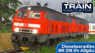 DIESEL PARADISE | Double traction BR 218 in the Allgäu | TRAIN SIMULATOR CLASSIC | Immenstadt - O...
