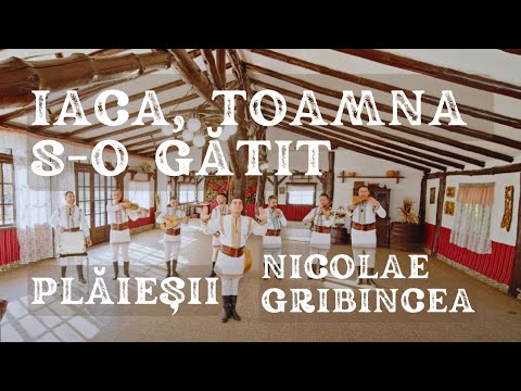 Ansamblul etnofolcloric Plăieșii - Iaca toamna s-o gătit