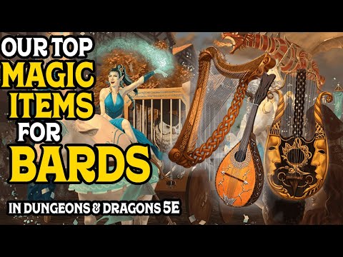 Our Top Magic Items for Bards in Dungeons and Dragons 5e