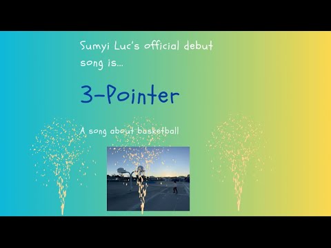 Sumyi Luc - 3-Pointer  (Lyric Video)