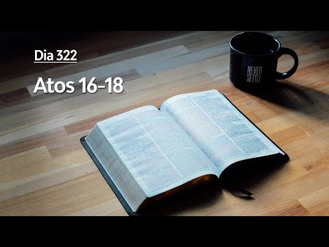 Day 322 - Acts 16-18