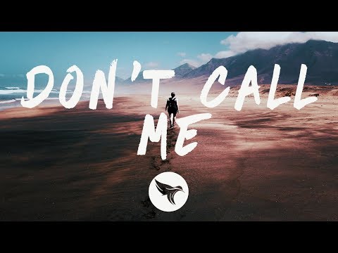 Nevada & Loote - Don't Call Me (Lyrics)
