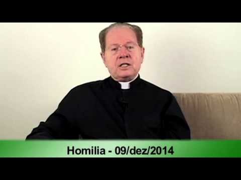 (O Pão Nosso) 9 Dezembro 2014  -  Homilía  Pe.F.C,Cardoso