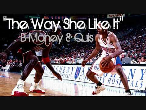 Quis Ft. B-Money -"The Way She Like It" (Prod. Dj eSPee)