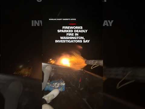 Fireworks sparked deadly fire in Washington, investigators say