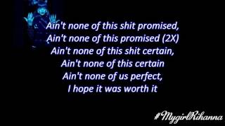 Mike WiLL Made It &amp; Rihanna - Nothing Is Promised (LYRICS)