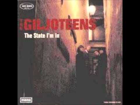 The Giljoteens - The State I'm In