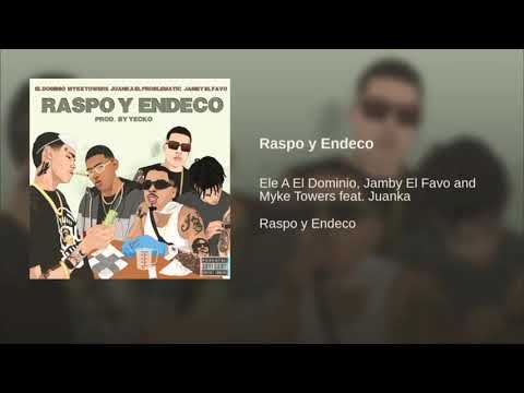 Raspo y Endeco ❌ Ele A El Dominio ❌ Mike Towers ❌ Yambi El Fabo ❌ Juanka (2019)