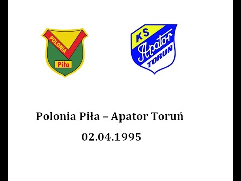 Polonia Piła  - Apator Toruń 02.04.1995