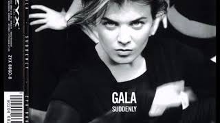 Gala - Suddenly (Radio Edit)