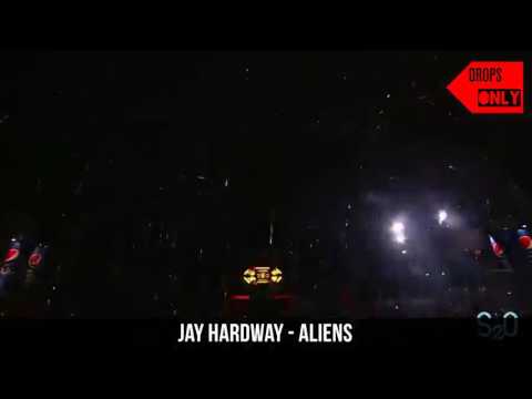 Jay_Hardway_@_S2O_2017___Drops_Only