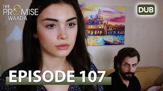 Waada (The Promise) - Episode 107  URDU Dubbed  Se