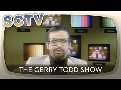 SCTV - The Gerry Todd Show