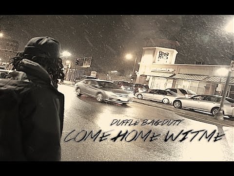 Duffle Bag Dutt - Come Home Wit Me | Tony Johnson Films