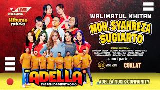 Download lagu 📡 LIVE STREAMING OM ADELLA TASYAKURAN KHITAN MOHAMAD SYAHREZA SUGIARTO PNGKAH TEGAL mp3