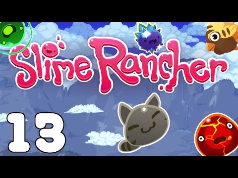 Slime Rancher - My Bad (See Description) - Part 13 Let's Play Slime Rancher