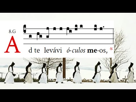 Psalm 122 (Psalm tone 8G) "Ad te levavi oculos meos"