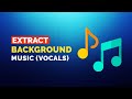 Extract Background Music From A Song Remove Vocals From A Song Free Tool